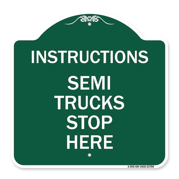 Truck Sign Instructions Semi Trucks Stop Here, Green & White Aluminum Sign, 18" x 18", GW-1818-22788